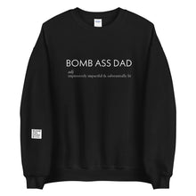 Load image into Gallery viewer, The Bomb Dad Sweatshirt
