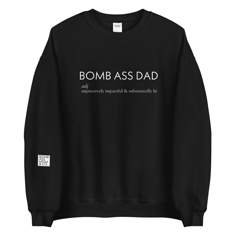 The Bomb Dad Sweatshirt