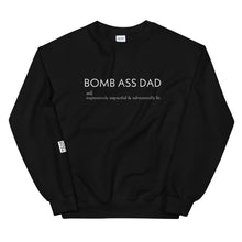 Load image into Gallery viewer, The Bomb Dad Sweatshirt

